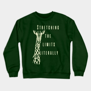 Stretching the limits Crewneck Sweatshirt